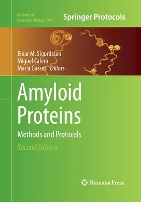 Amyloid Proteins: Methods and Protocols by Einar M. Sigurdsson