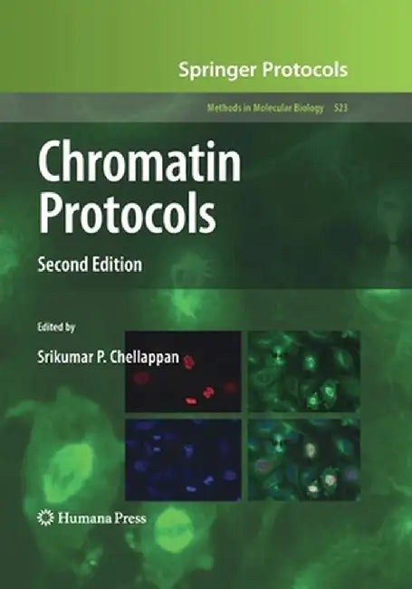 Chromatin Protocols by Srikumar P. Chellappan