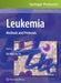 Leukemia: Methods and Protocols by Chi Wai Eric So