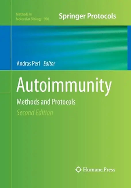 Autoimmunity: Methods and Protocols by Andras Perl