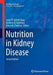 Nutrition in Kidney Disease by Laura D. Byham-Gray