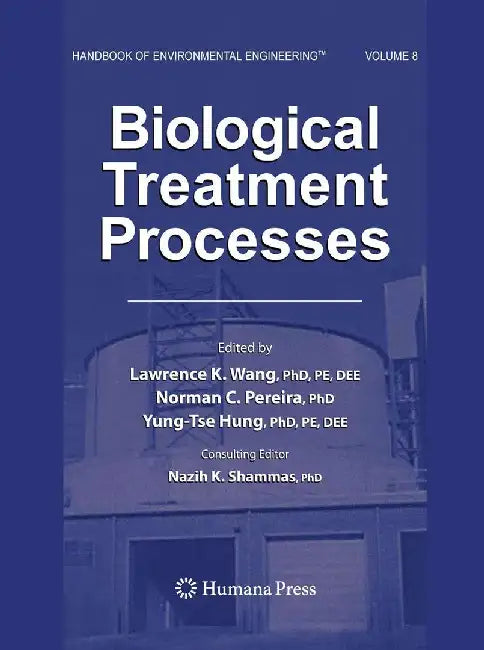 Biological Treatment Processes: Volume 8 by Nazih K. Shammas