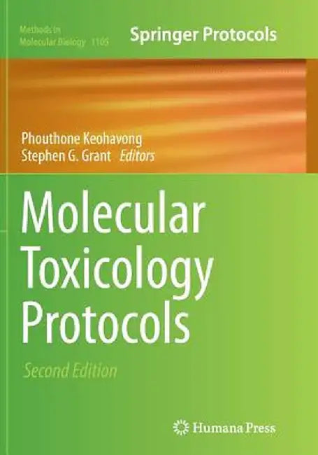 Molecular Toxicology Protocols by Phouthone Keohavong