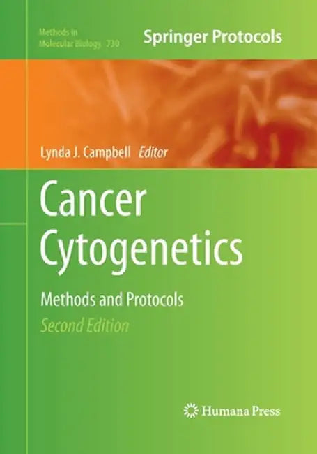 Cancer Cytogenetics: Methods and Protocols by Lynda J. Campbell