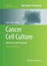 Cancer Cell Culture: Methods and Protocols by Ian A. Cree