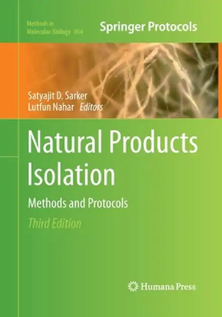 Natural Products Isolation: Methods and Protocols by Satyajit D. Sarker