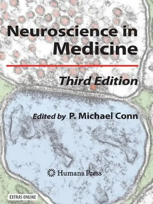 Neuroscience in Medicine by P. Michael Conn
