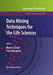 Data Mining Techniques for the Life Sciences by Oliviero Carugo