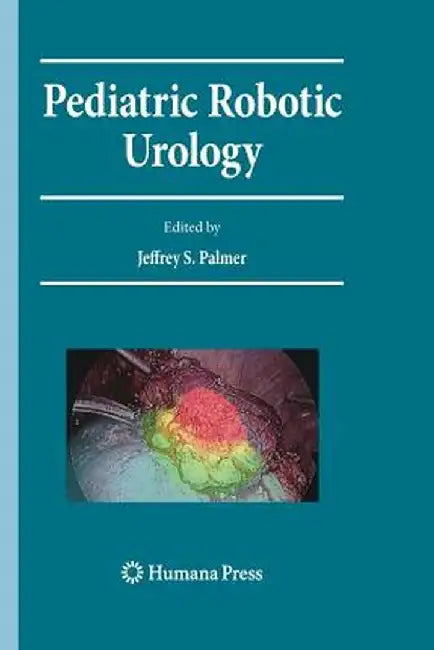 Pediatric Robotic Urology by Jeffrey S. Palmer