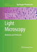 Light Microscopy: Methods and Protocols by Hélio Chiarini-Garcia