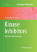 Kinase Inhibitors: Methods and Protocols by Bernhard Kuster