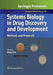 Systems Biology in Drug Discovery and Development: Methods and Protocols by Qing Yan