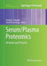 Serum/Plasma Proteomics: Methods and Protocols by Richard J. Simpson
