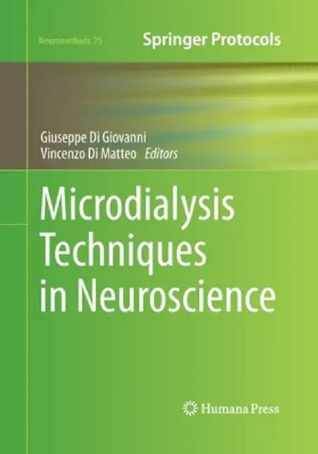 Microdialysis Techniques in Neuroscience by Giuseppe Di Giovanni