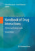 Handbook of Drug Interactions: A Clinical and Forensic Guide by Ashraf Mozayani