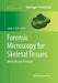 Forensic Microscopy for Skeletal Tissues: Methods and Protocols by Lynne S. Bell