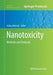 Nanotoxicity: Methods and Protocols by Joshua Reineke