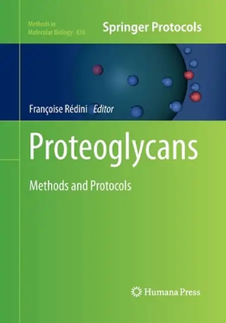 Proteoglycans: Methods and Protocols by Françoise Rédini