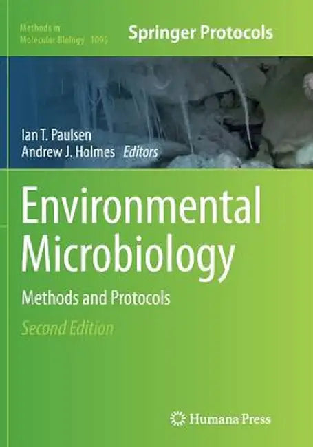 Environmental Microbiology: Methods and Protocols by Ian T. Paulsen