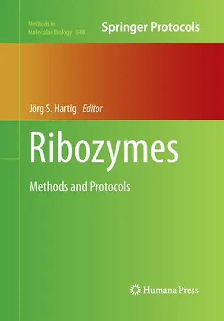 Ribozymes: Methods and Protocols by Jörg S. Hartig