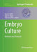 Embryo Culture: Methods and Protocols by Gary D. Smith