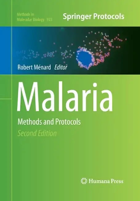 Malaria: Methods and Protocols by Robert Ménard