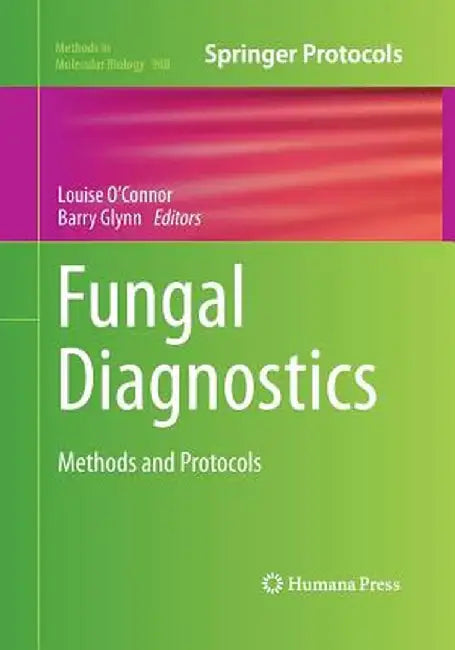 Fungal Diagnostics: Methods and Protocols by Louise O'Connor
