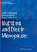 Nutrition and Diet in Menopause by Caroline J. Hollins Martin