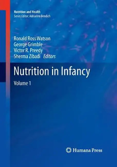 Nutrition in Infancy: Volume 1 by Ronald Ross Watson