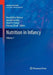 Nutrition in Infancy: Volume 1 by Ronald Ross Watson