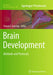 Brain Development: Methods and Protocols by Simon G. Sprecher