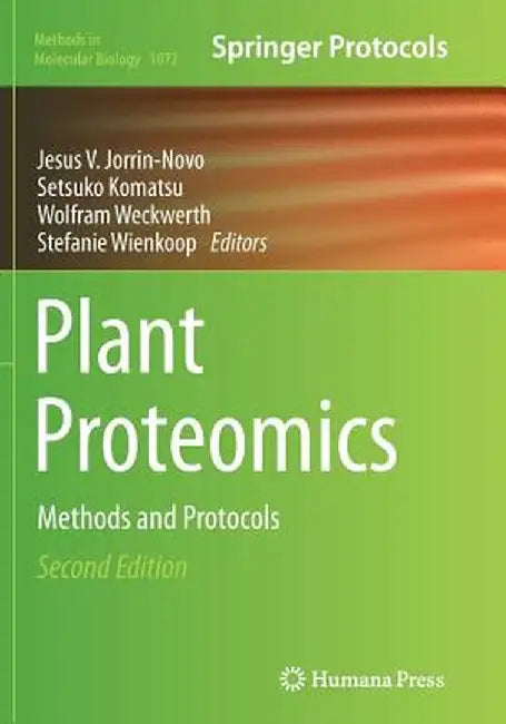 Plant Proteomics: Methods and Protocols by Jesus V. Jorrin-Novo