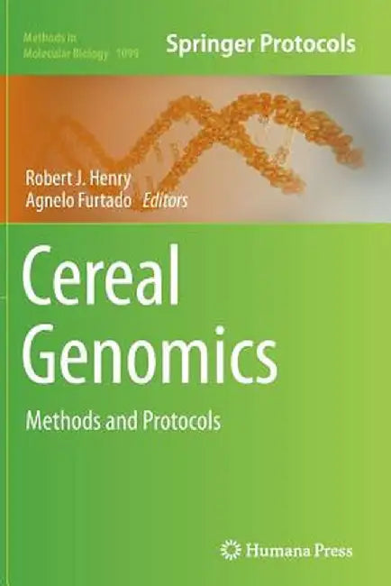 Cereal Genomics: Methods and Protocols by Robert J. Henry