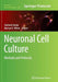 Neuronal Cell Culture: Methods and Protocols by Shohreh Amini