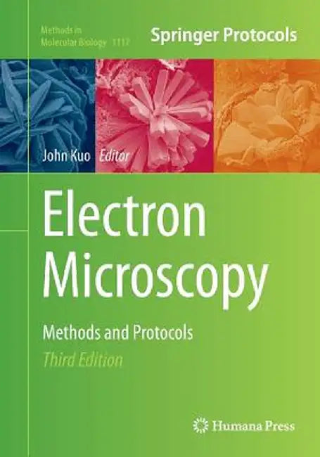 Electron Microscopy: Methods and Protocols by John Kuo