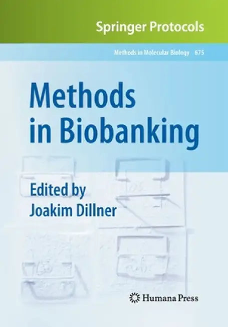 Methods in Biobanking by Joakim Dillner