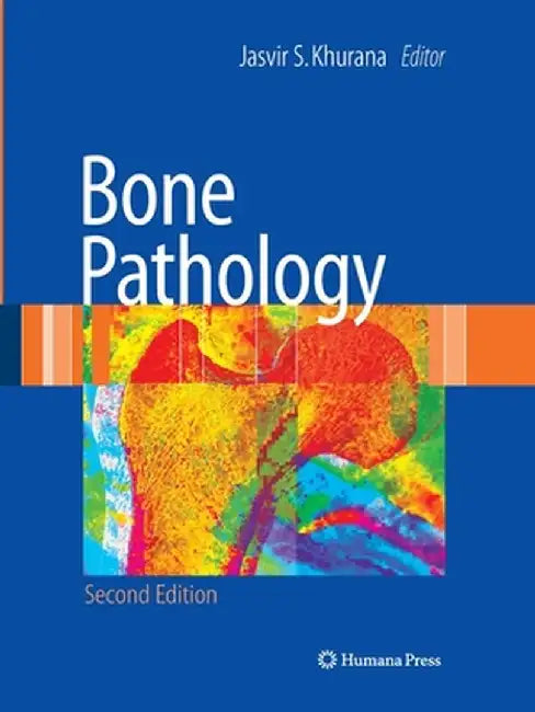 Bone Pathology by Jasvir S. Khurana