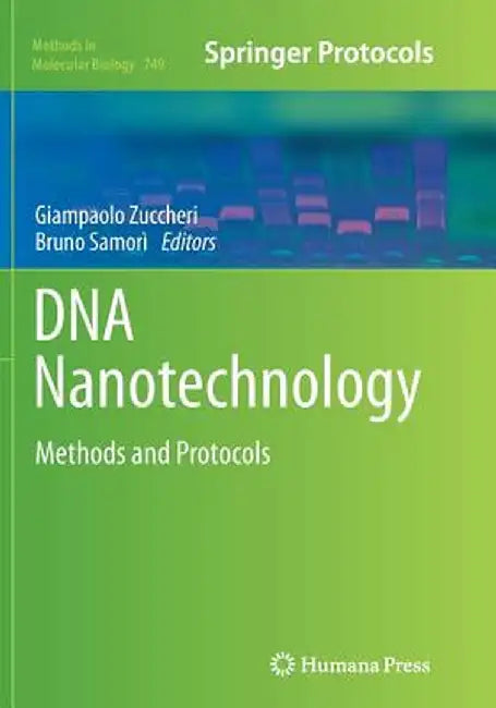 DNA Nanotechnology: Methods and Protocols by Giampaolo Zuccheri