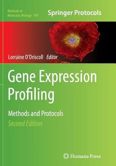 Gene Expression Profiling: Methods and Protocols by Lorraine O'Driscoll