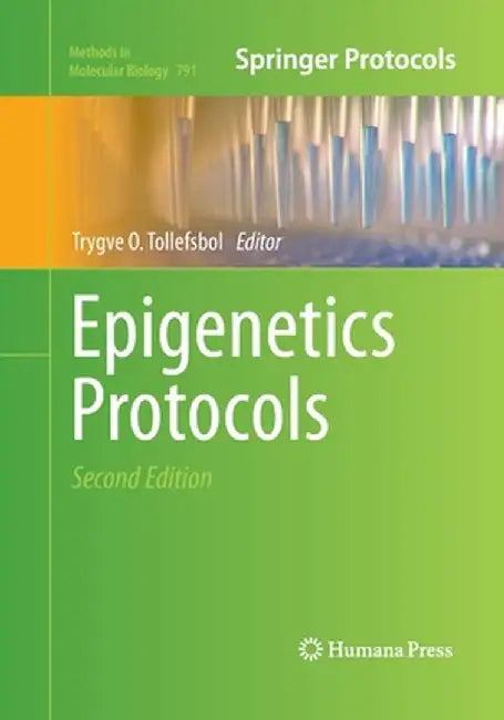 Epigenetics Protocols by Trygve O. Tollefsbol