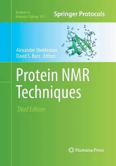 Protein NMR Techniques by Alexander Shekhtman