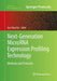 Next-Generation Microrna Expression Profiling Technology: Methods and Protocols by Jian-Bing Fan