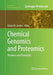 Chemical Genomics and Proteomics: Reviews and Protocols by Edward D. Zanders