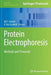 Protein Electrophoresis: Methods and Protocols by Biji T. Kurien