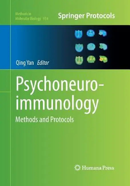 Psychoneuroimmunology: Methods and Protocols by Qing Yan
