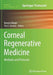 Corneal Regenerative Medicine: Methods and Protocols by Bernice Wright
