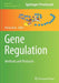 Gene Regulation: Methods and Protocols by Minou Bina