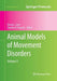 Animal Models of Movement Disorders: Volume II by Emma L. Lane