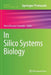 In Silico Systems Biology by Maria Victoria Schneider