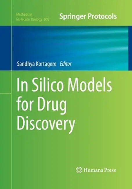 In Silico Models for Drug Discovery by Sandhya Kortagere